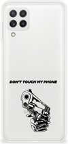 Telefoonhoesje Geschikt voor Samsung Galaxy A22 4G | M22 Back Cover Siliconen Hoesje Transparant Gun Don't Touch My Phone