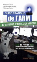 Guide pratique de l'ARM - Assistant de régulation médicale