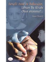 Sevgili Anne Babacığım Lütfen Bu Kitabı Okur musun?