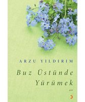 Buz Üstünde Yürümek