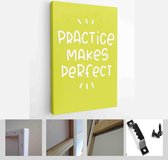 Short saying about accomplishment or reaching a goal when doing something again many times - Modern Art Canvas - Vertical - 1777267082 - 80*60 Vertical