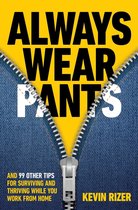 Always Wear Pants