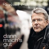 Reinhard Mey - Dann Mach's Gut (CD)