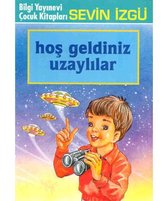 Hoş Geldiniz Uzaylılar