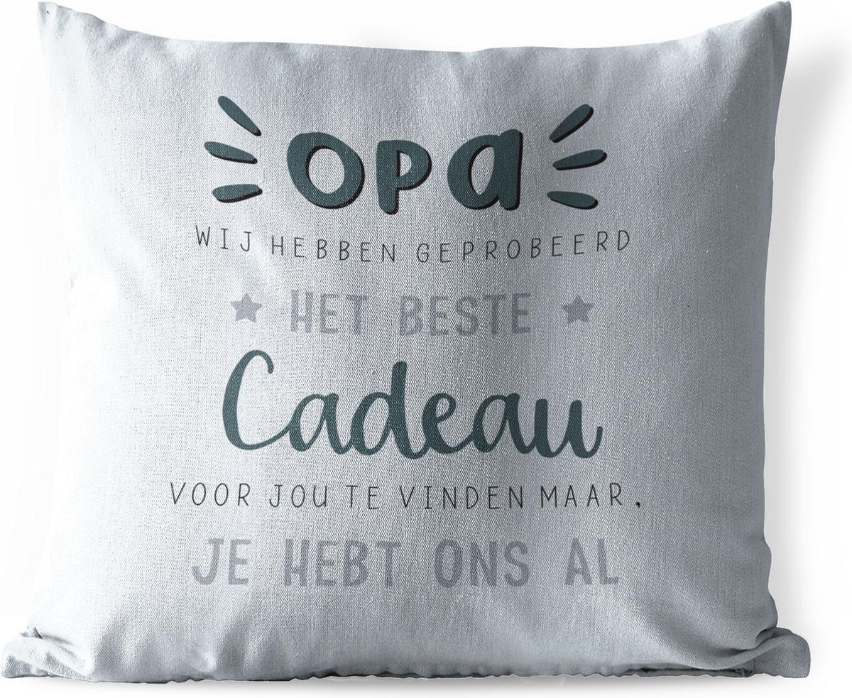 Buitenkussen Weerbestendig - Quotes - Het beste cadeau - Opa - Spreuken - 50x50 cm