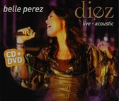 Belle Perez - Diez Live-Acoustic (2 CD)