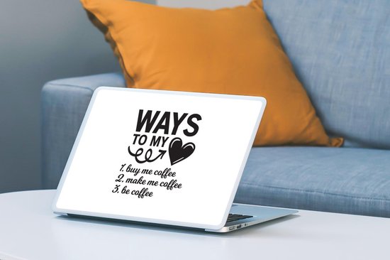 Laptop sticker - 11.6 inch - Quotes - Spreuken - Ways to my heart - Koffie - 30x21cm - Laptopstickers - Laptop skin - Cover