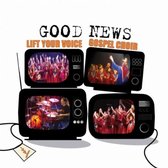 Lift Your Voice Gospel Choir - Good News (CD)