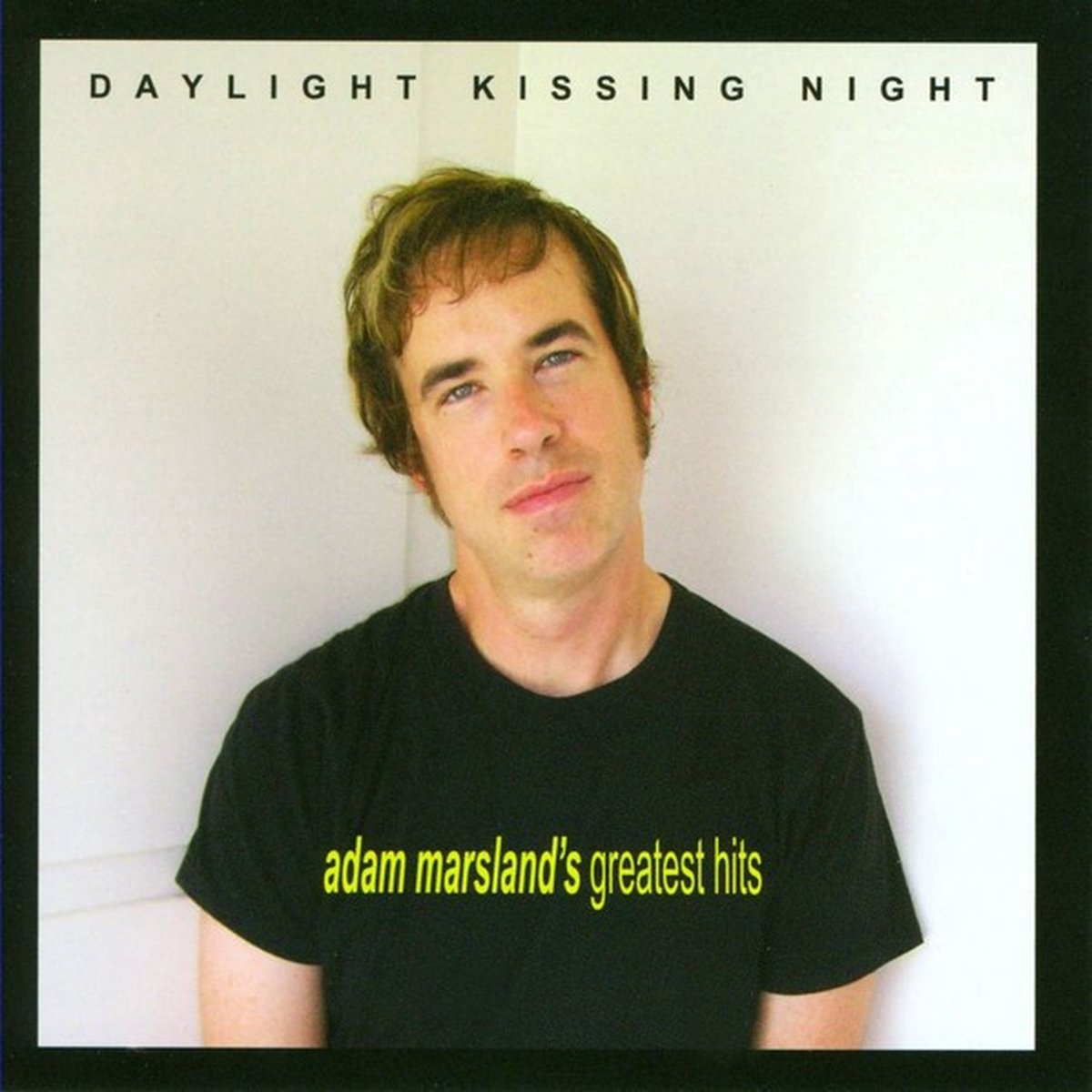 Adam Marsland - Daylight Kissing Night - Adam Marsland's Greatest Hits (CD)