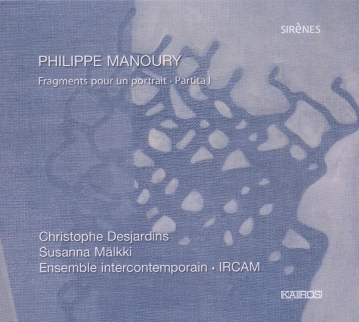 Ensemble Interc C. Desjardins - Manoury: Fragments Pour Un Portrait - Partita I (CD)