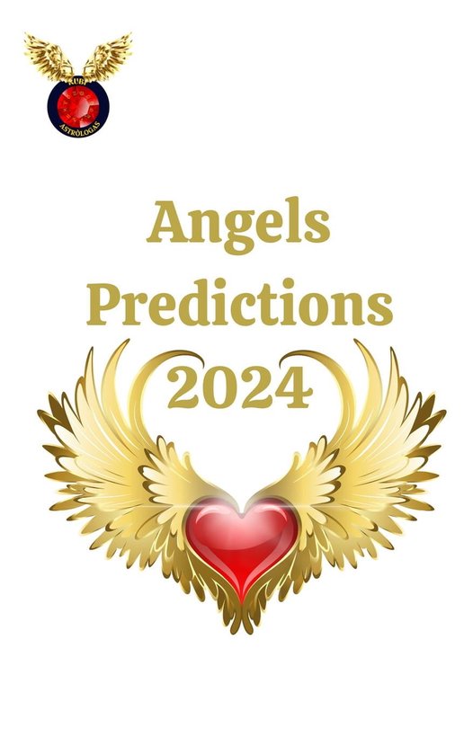 Angels Predictions 2024 (ebook), Rubi Astrólogas 9798223124979