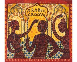Putumayo Presents: Arabic Groove