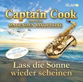 Captain Cook & Seine Singenden Saxophone - Lass Die Sonne Wieder Scheinen (CD)