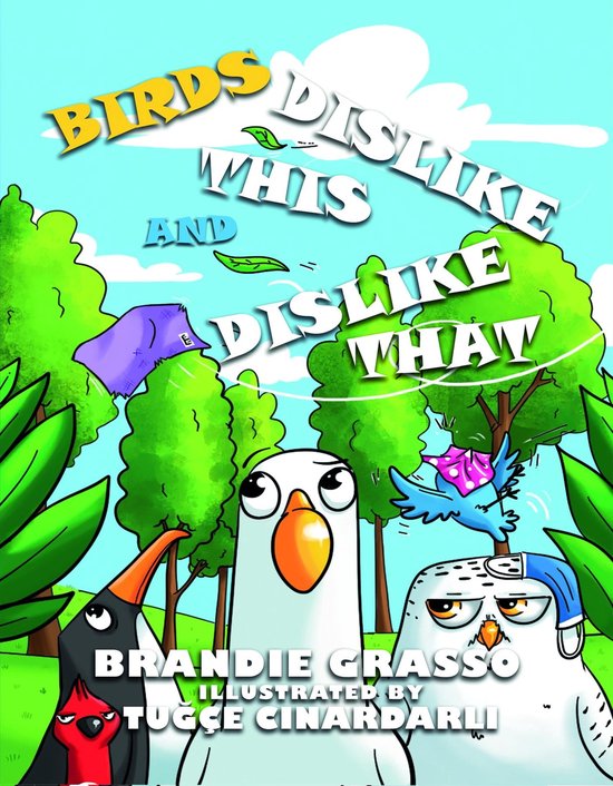 Birds Dislike This and Dislike That (ebook), Brandie Grasso