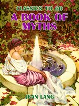 Classics To Go - A Book of Myths