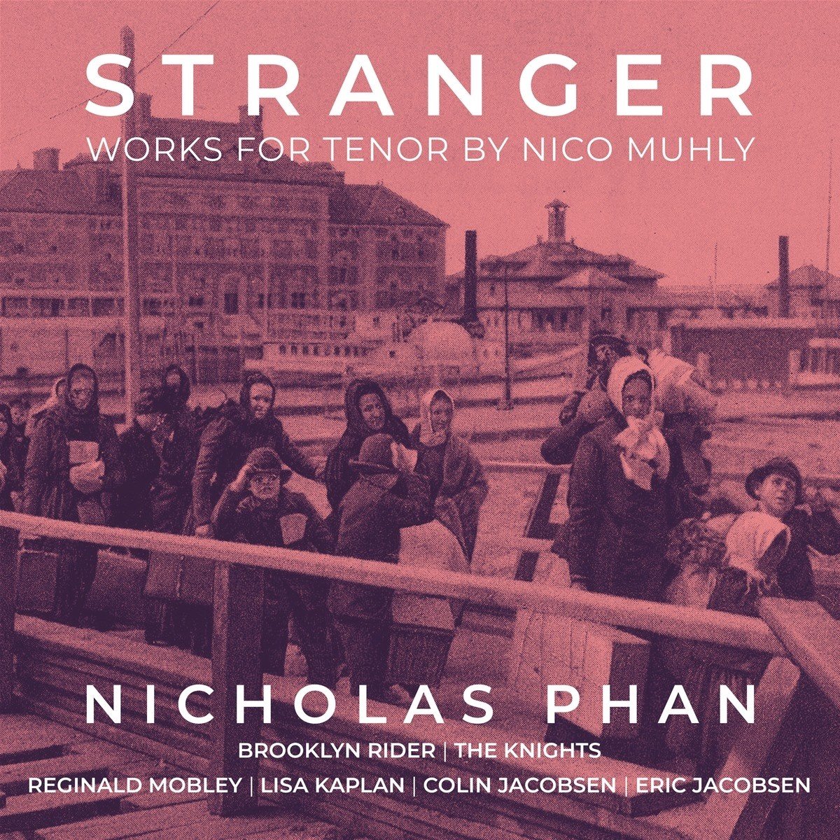 Nicholas Phan & Brooklyn Rider - Stranger - Works For Tenor By Nico Muhly (CD)