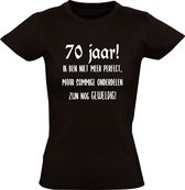 70 jaar! Niet meer perfect, maar sommige onderdelen zijn nog geweldig! Dames T-shirt | 70e verjaardag | zeventig | kado | cadeau | shirt