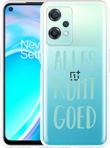 Cazy Hoesje geschikt voor OnePlus Nord CE 2 Lite - Alles Komt Goed