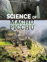 The Science of History - Science of Machu Picchu