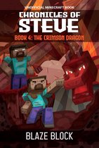 Chronicles of Steve 4 - Chronicles of Steve Book 4
