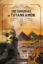 LAROUSSE - Libros Ilustrados/ Prácticos - Ocio y naturaleza - Ocio - 150 Enigmas de Tutankamon