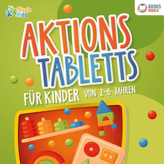 Aktionstabletts für Kinder von 2 - 6 Jahren: 100 geniale Le ... - cover