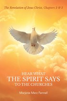Hear What the Spirit Says to the Churches