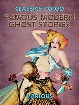 Classics To Go - Famous Modern Ghost Stories