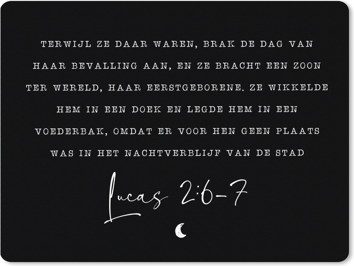 Muismat XXL 80x60 cm - Bureau onderlegger - Bureau mat Kerstmis - Kerstverhaal - Lucas 2:6-7 - Spreuken - Quotes - Bureaumat - Gaming mousepad xl - Bureaulegger groot - Computer deskmat