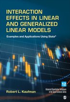 Advanced Quantitative Techniques in the Social Sciences - Interaction Effects in Linear and Generalized Linear Models