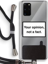 Case Company® - Samsung Galaxy S20 Plus hoesje met Koord - Your opinion - Telefoonhoesje met Zwart Koord - Bescherming aan alle Kanten en Over de Schermrand