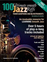 100 Ultimate Smooth Jazz Riffs for Tenor Sax and Bb instruments
