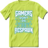 Gamers don't die T-shirt | Neon Blauw | Gaming kleding | Grappig game verjaardag cadeau shirt Heren – Dames – Unisex | - Groen - XL