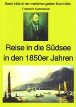 maritime gelbe Buchreihe 143 - Friedrich Gerstecker: Reise in die Südsee