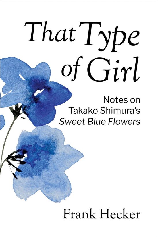 That Type Of Girl Notes On Takako Shimura S Sweet Blue Flowers Ebook Frank Hecker