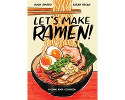 Let's Make Ramen A Comic Book Cookbook