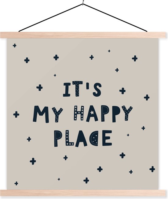 Posterhanger incl. Poster - Schoolplaat - It's my happy place - Quotes - Spreuken - Kids - Kinderen - 120x120 cm - Blanke latten