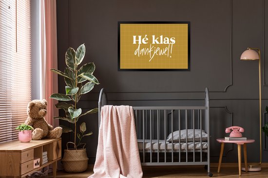 Cadre photo avec affiche - Proverbes - Citations - École - Hé la classe, merci ! - 120x80 cm - Cadre affiche