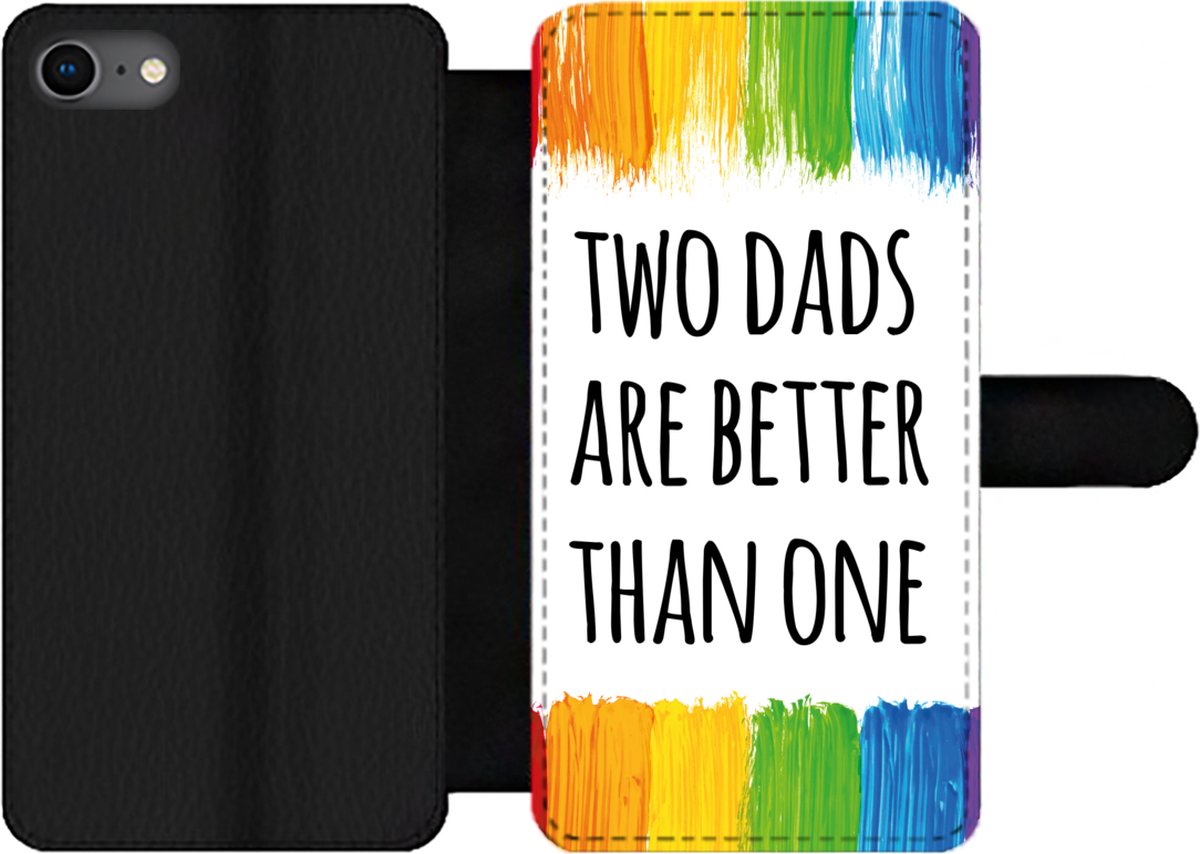 Telefoonhoesje Geschikt voor iPhone 7 telefoonhoesje - Quotes - Two dads are better than one - Spreuken - Papa - Met vakjes - Wallet case met magneetsluiting