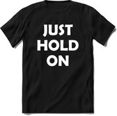 Just Hold On Saitama T-Shirt | Saitama Inu Wolfpack Crypto Ethereum kleding Kado Heren / Dames | Perfect Cryptocurrency Munt Cadeau Shirt Maat XL
