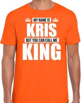 Naam cadeau My name is Kris - but you can call me King t-shirt oranje heren - Cadeau shirt o.a verjaardag/ Koningsdag XXL