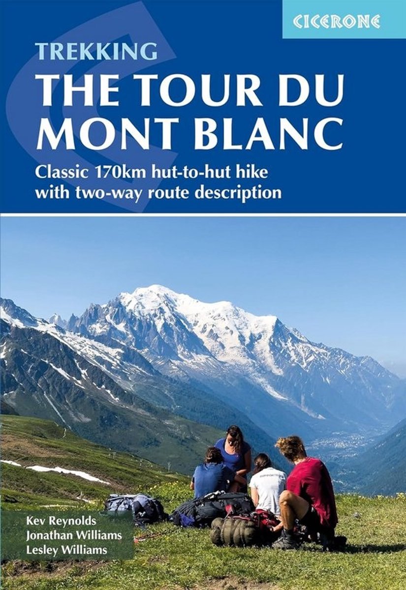 Wandelgids Tour du Mont Blanc Klassieke 170km Huis-aan-Huis Tocht