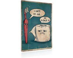 «I Hate My Job Oh Please» Grappige badkamerpanelen, vintage metalen borden voor huis, badkamer, toilet, muurdecoratie, cadeau, 20 x 30 cm (25113)