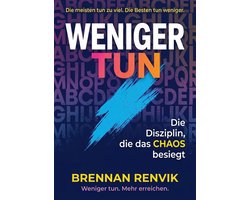 Weniger tun