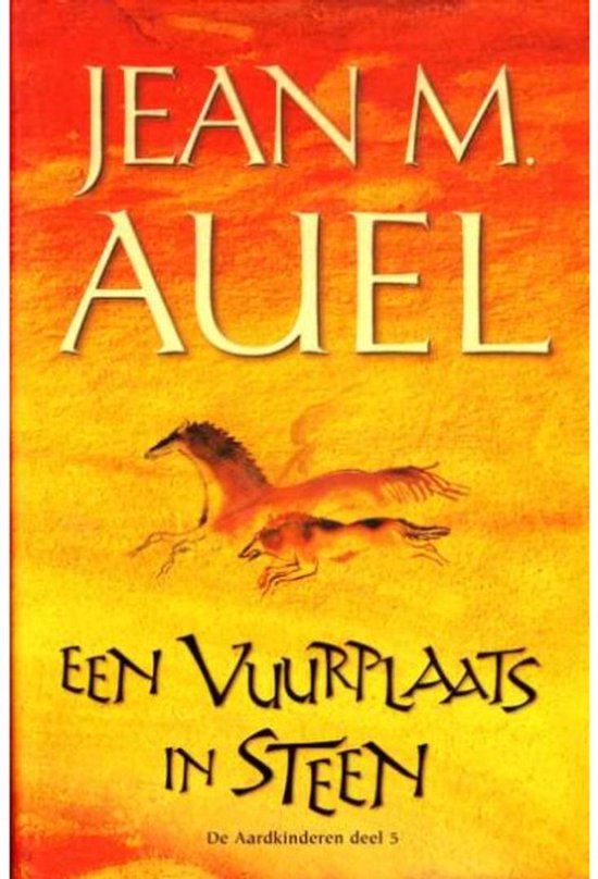 Boek "Een Vuurplaats in Steen" van Jean M. Auel, deel 5 van De Aardkinderen, met een illustratie van een paard en een hond.