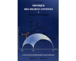 Physique des milieux continus. Tome I