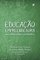 Educação empreendedora em diferentes contextos - Alexandre Luiz Miranda, Ana Lúcia Araujo Borges