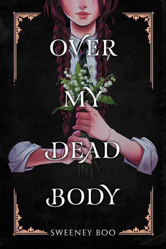 Over My Dead Body Book- Over My Dead Body