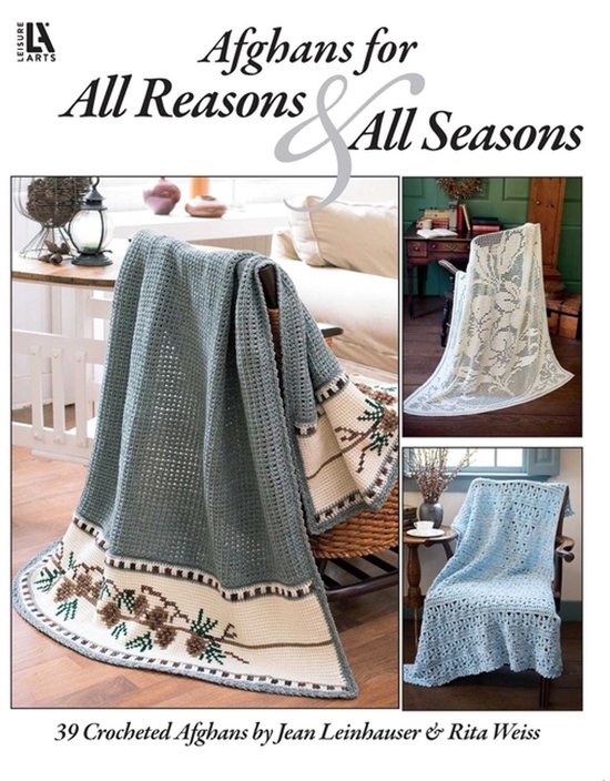 Afghans for All Reasons & All Seasons (Leisure Arts #4422)