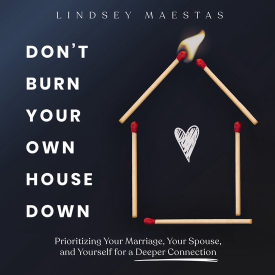 Don't Burn Your Own House Down - cover